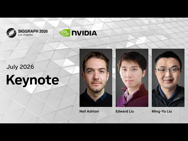 NVIDIA Keynote Live at SIGGRAPH 2026