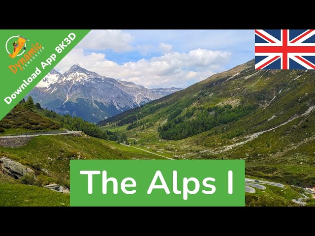 The Alps I | Travel & Learn Languages in VR | 360 8K3D | DYNAMIC LANGUAGES