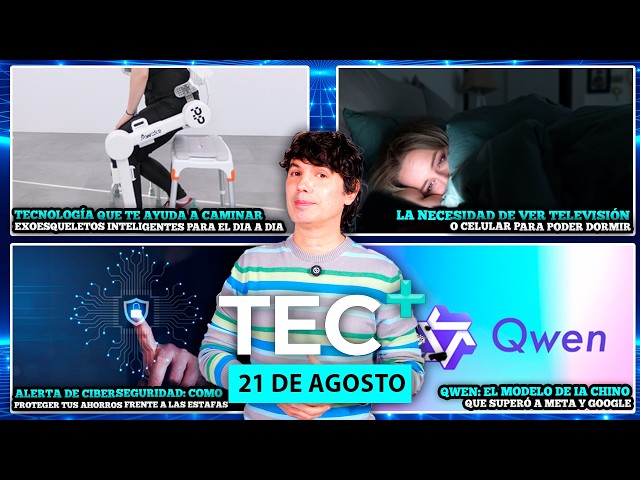 TEC+: Exoesqueletos inteligentes para usar en el día a día, IA china supera a Google y Meta, y más