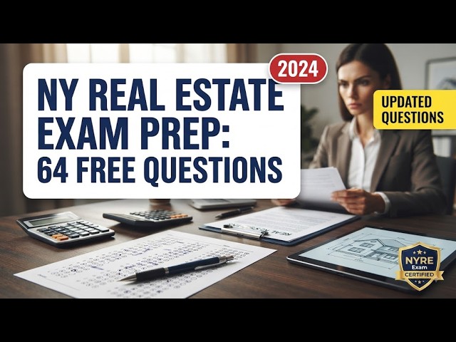 NY Real Estate Practice Exam Free: 64 Questions With Explained Answers For Your 2026 License Success