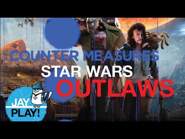 Star Wars Outlaws: Code hunters! (Counter Measures: Jay Play!)
