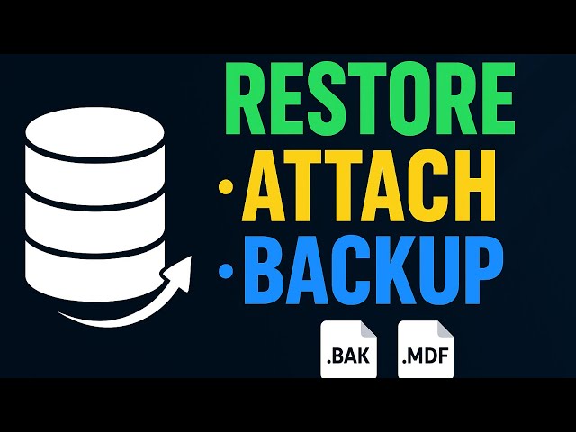 How to Restore, Attach & Backup MS SQL Database