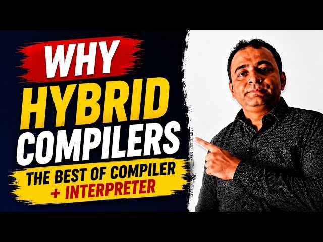 🥇 Why Python & Java Use Hybrid Compilers 🤯 | Best of Compiler + Interpreter