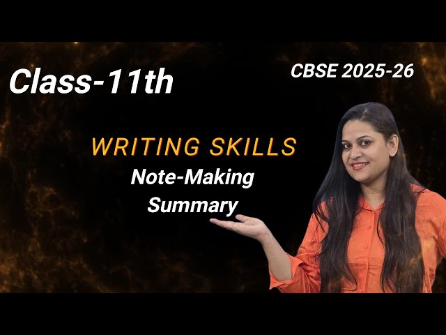 🖋 Note Making & Summarizing | Class 11th English | Format + Sample Questions | Writing Skills | 2026