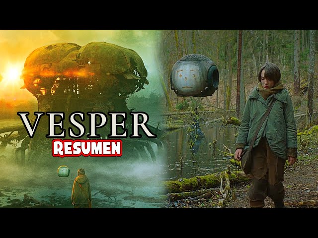 LOS ULTIMOS HUMANOS EN LA TIERRA | VESPER RESUMEN COMPLETO EN MINUTOS