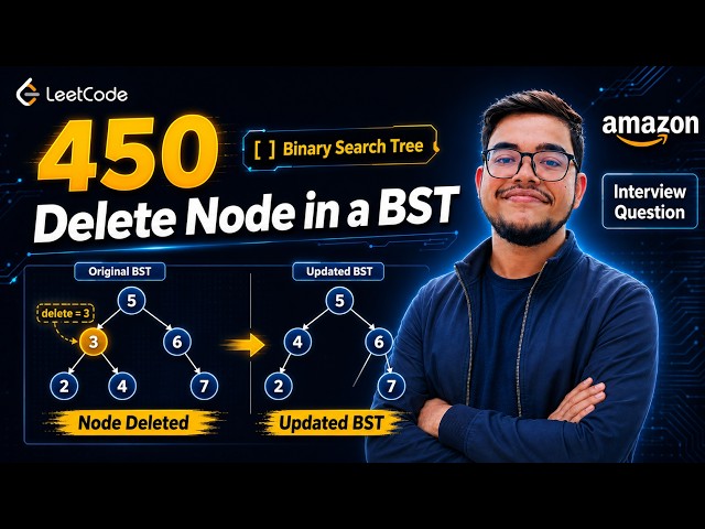 Delete a Value in BST | Leetcode 450 - Bangla | BInary Search Tree | Amazon Interview Question