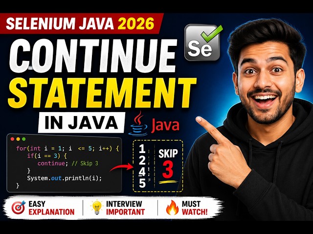 197. continue statement in Java (Selenium Java 2026)