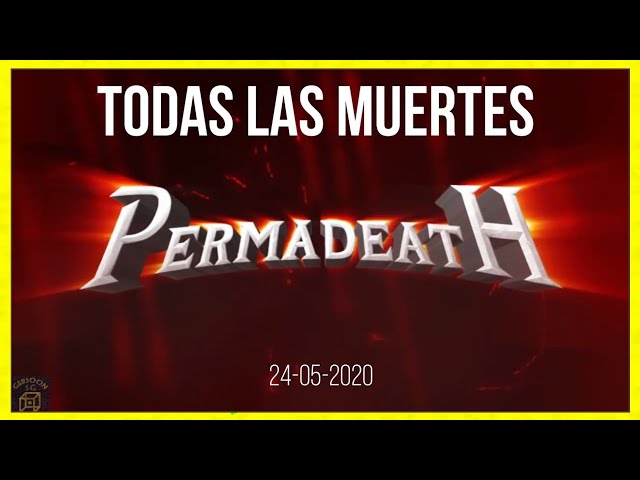 TODAS LAS MUERTES PERMADEATH