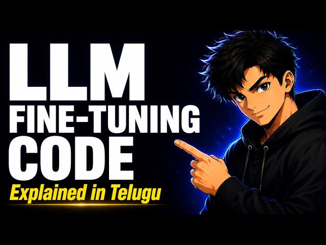 🚀 LLM Fine-Tuning Code Explained in Telugu | Train Your Own AI Model 🤖