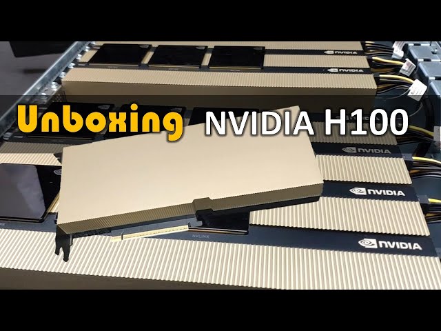 NVIDIA H100 Tensor Core GPU Unboxing