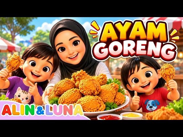 AYAM GORENG | Lagu Anak-Anak | Lagu Anak Ceria 🍗