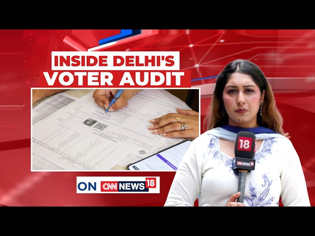 Delhi Voter List Audit Explained | Ground Report on Door-to-Door Verification | Ground Report