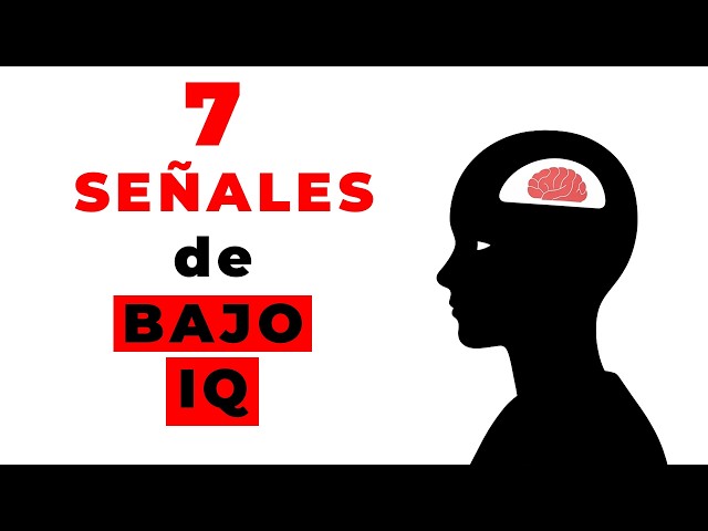7 Señales de un Bajo IQ (Lo que nadie te dice sobre la inteligencia)