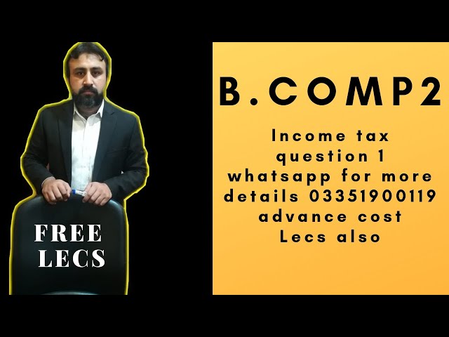 INCOME TAX B.COM PU PART II LEC 9 Problem 1 #INCOMETAXPU #INCOMETAXBCOM #INCOMETAXBYMUAZZAMMUGHAL