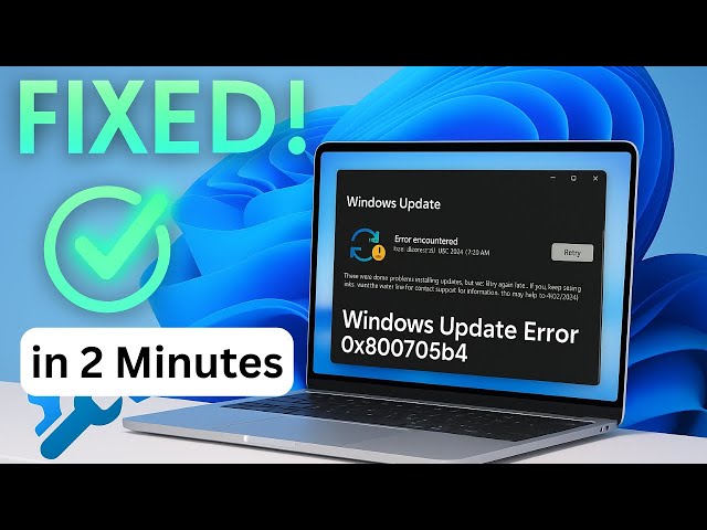 How To Fix Windows Update Error Code 0x800705b4 On Windows 11 ( Step by Step )