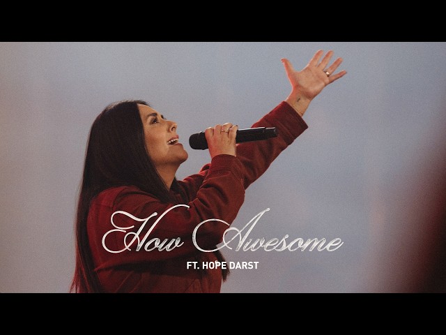 How Awesome (feat. Hope Darst) // The Belonging Co