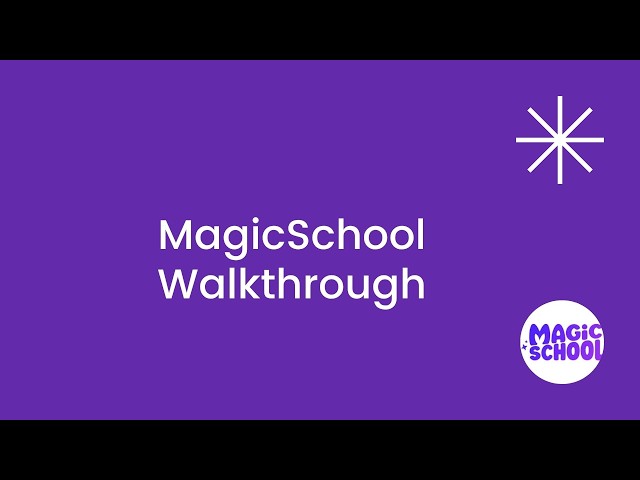 MagicSchool Walkthrough