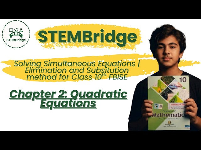 Solving Simultaneous Equations Class 10th Mathematics FBISE | Step-by-Step Explanation