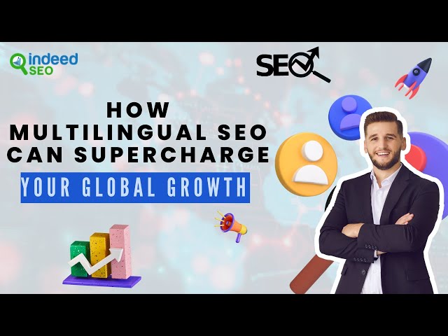 How Multilingual SEO Drives Global Growth | International SEO Guide