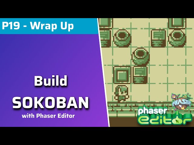 Phaser Sokoban – Wrap-Up & Next Steps