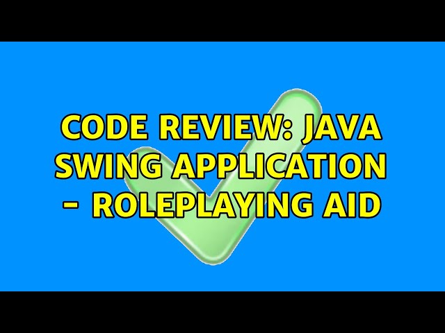 Code Review: Java Swing Application - Roleplaying Aid (3 Solutions!!)