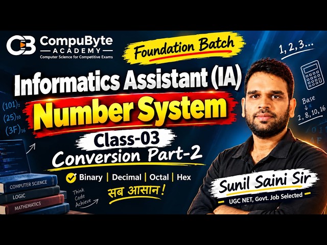Informatics Assistant (IA) | Number System Class - 3 | Number System Conversion | Sunil Saini Sir