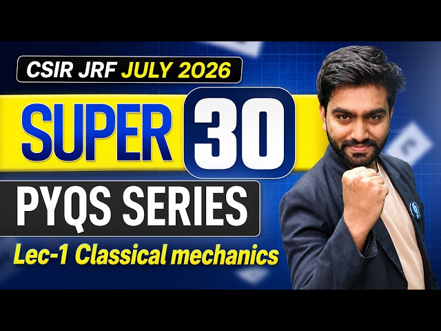 Classical Mechanics | PYQ Series | CSIR JRF July 2026 | Lec-1 | IFAS