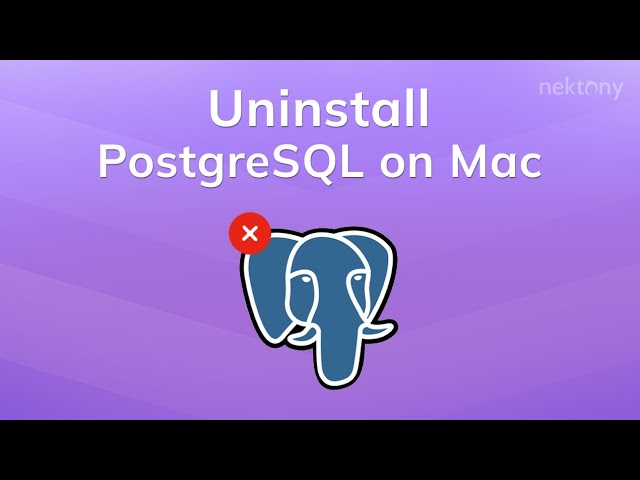 How to uninstall PostgreSQL on Mac