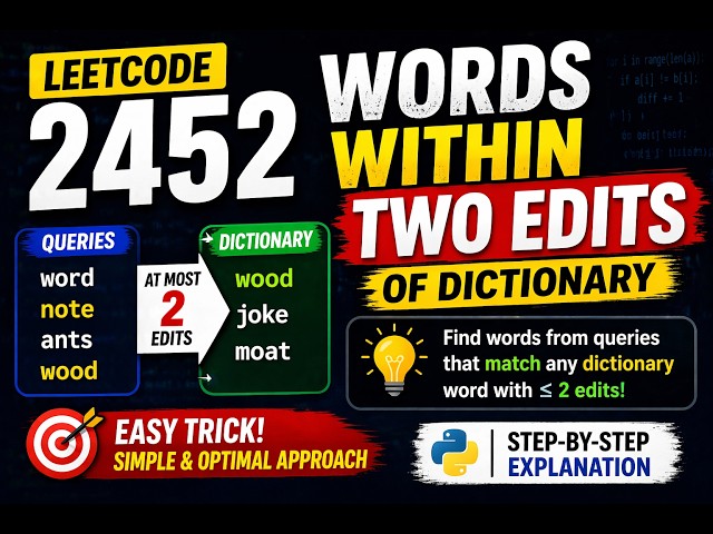 Leetcode 2452 Explained | Words Within Two Edits | Easy Trick 🚀 #dsa #leetcode #coding #python