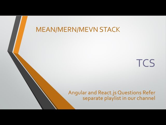 TCS MEAN/MERN/MEVN STACK Interview Questions