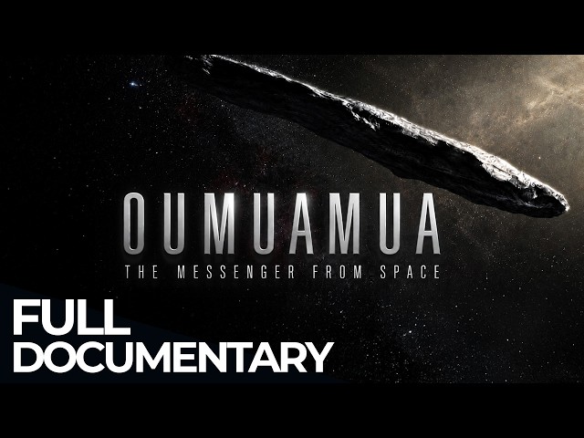 Oumuamua: Visitor from Interstellar Space | Free Documentary Space