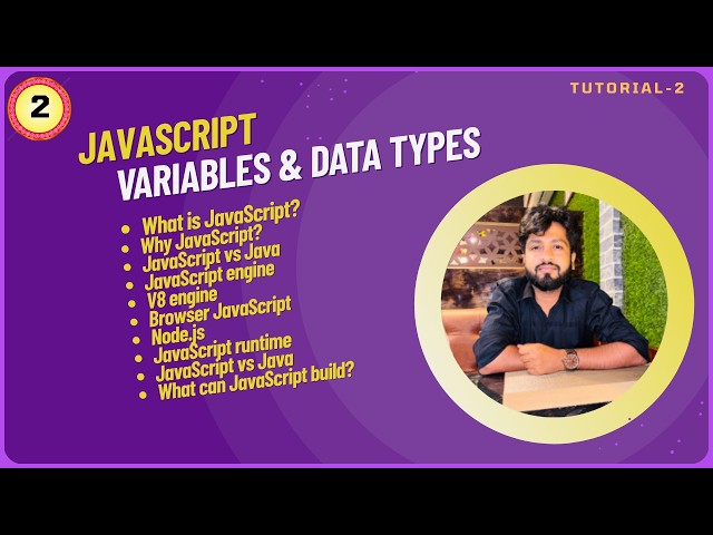 JavaScript Tutorial for Beginners | Variables & Data Types | Complete JavaScript Course | Tutorial 2