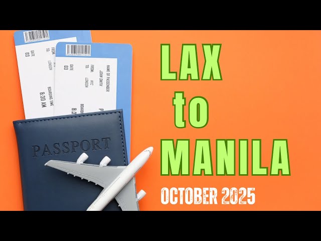 Flying Philippine Airlines: LAX to Manila | Full Travel Experience | October 2025