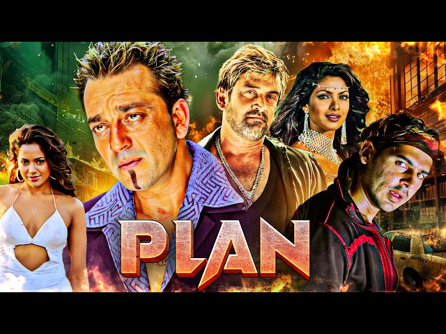 Plan (2004) - Superhit Hindi Movie | Sanjay Dutt, Priyanka Chopra, Dino Morea, Sameera Reddy