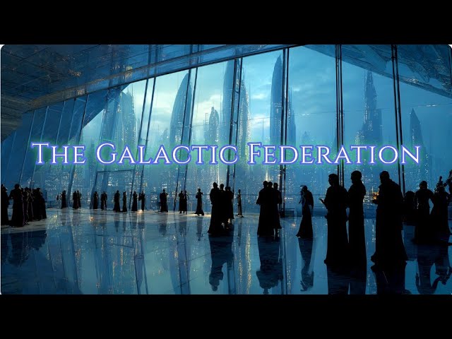The Galactic Federation: Remembering Your Soul’s Purpose in the Cosmic Alliance