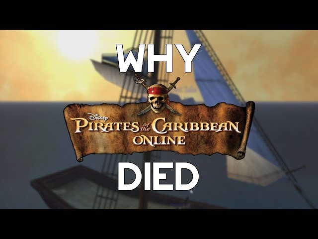 Why Pirates Online Died | Disney’s Neglected MMO