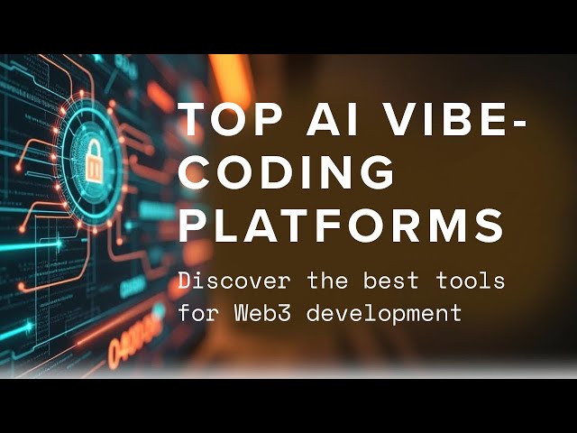 Top AI Vibe-Coding Platforms for Web3 Development