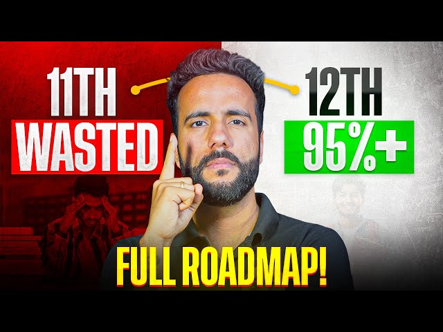 Class 11th Students! Do THIS to Enter Class 12th Like a TOPPER | Ashu Sir