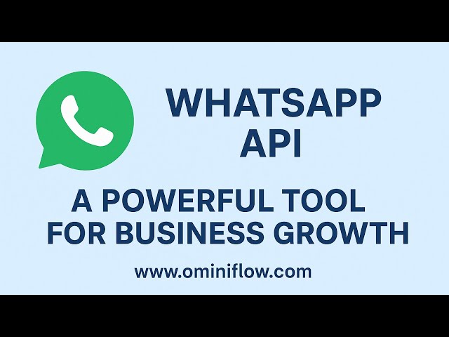 WhatsApp API: The Most Powerful Tool to Grow Your Business | Automate Sales & Boost Conversions