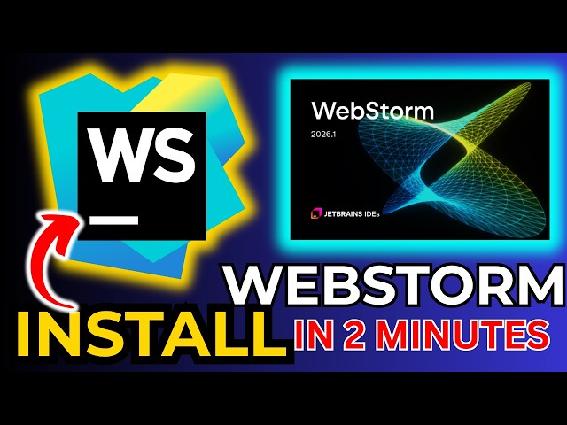 WebStorm Installation Guide: Install WebStorm in 2 Mins