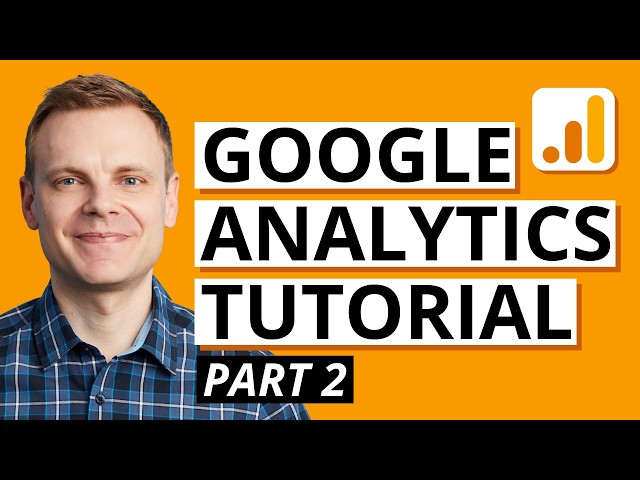 Google Analytics Tutorial (Part 2) Realtime Reports, Google Ads & Search Console Setup