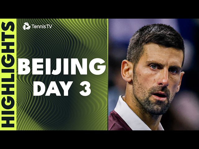 Djokovic vs Bu THRILLER; Medvedev, Hurkacz & Khachanov In Action | Beijing 2026 Highlights Day 3