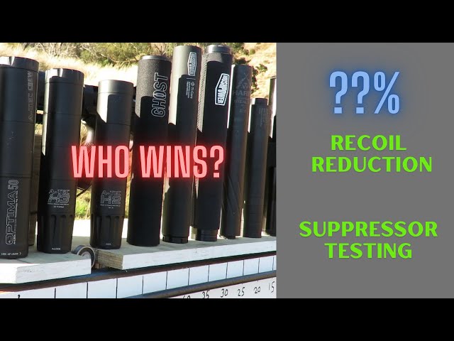 RIFLE SILENCER TESTING - RIFLE SUPPRESSOR TESTING | RECOIL REDUCTION OF DIFFERENT BRANDS & DESIGNS