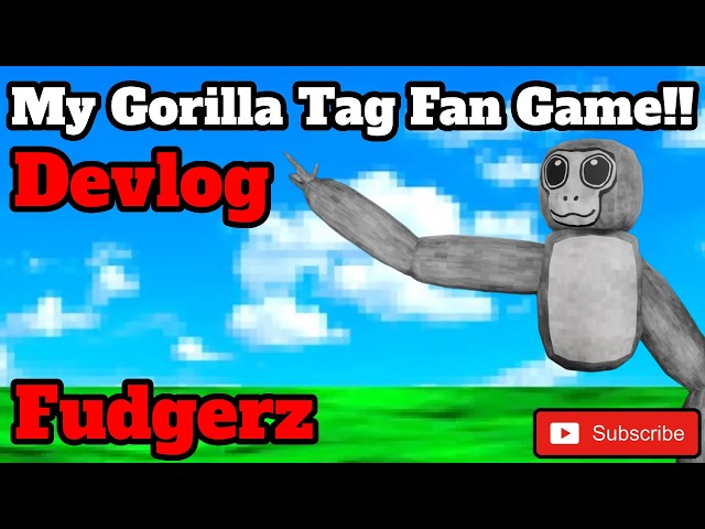 My Gorilla Tag Fan Game Devlog Part #1