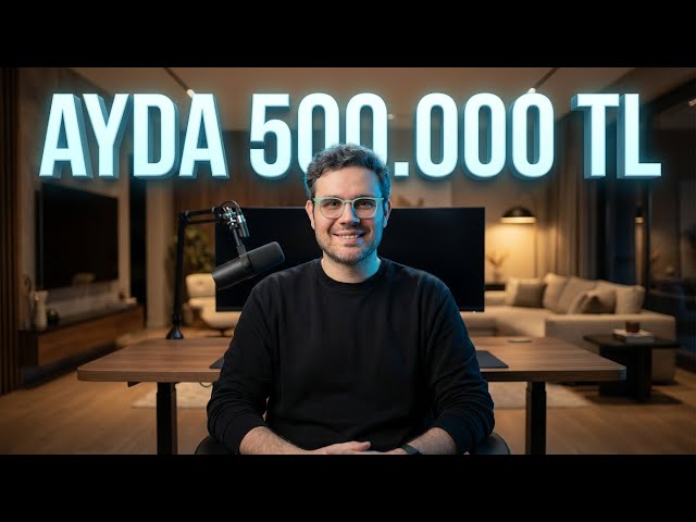Ayda 500.000 TL Kazanmanın 5 Gerçekçi Yolu