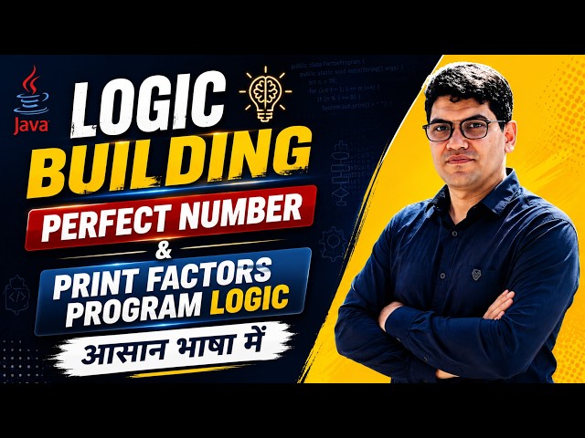 41. Perfect Number & Print Factors Program Logic | Logic Building in Java |  Easy Explanation