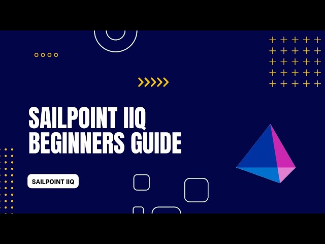 SailPoint IdentityIQ for Beginners | Complete Getting Started Guide | Introduction to SailPoint