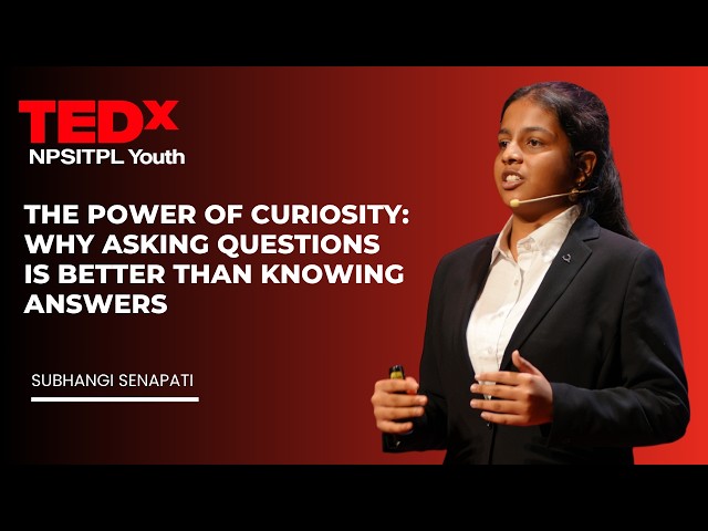 Why Asking Questions is Better than Knowing Answers | Subhangi Senapati | TEDxNPSITPL Youth