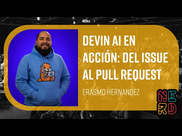Devin AI en acción: del issue al Pull Request - Erasmo Hernandez