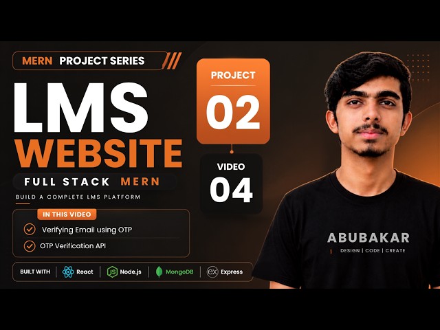 Full Stack LMS Website | Verifying Email using OTP | Project 02 Video 04